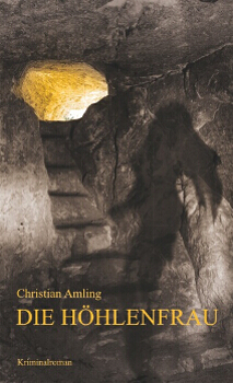 Christian Amling - Die Höhlenfrau